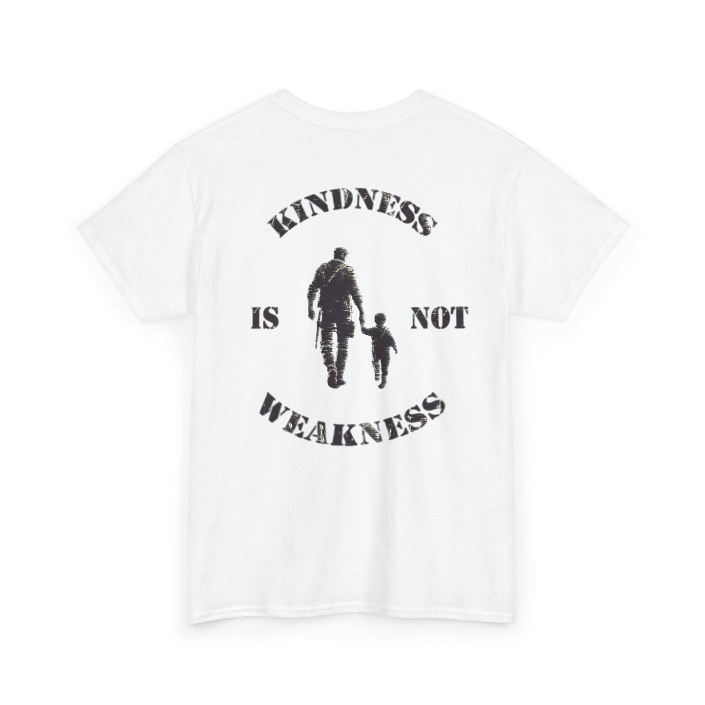 "Kindness Is Not Weakness" Tee